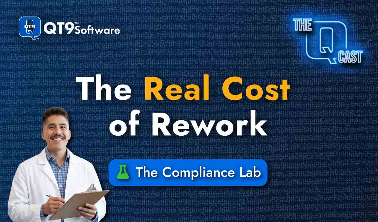 The Real Cost of Rework Podcast by QT9 Software