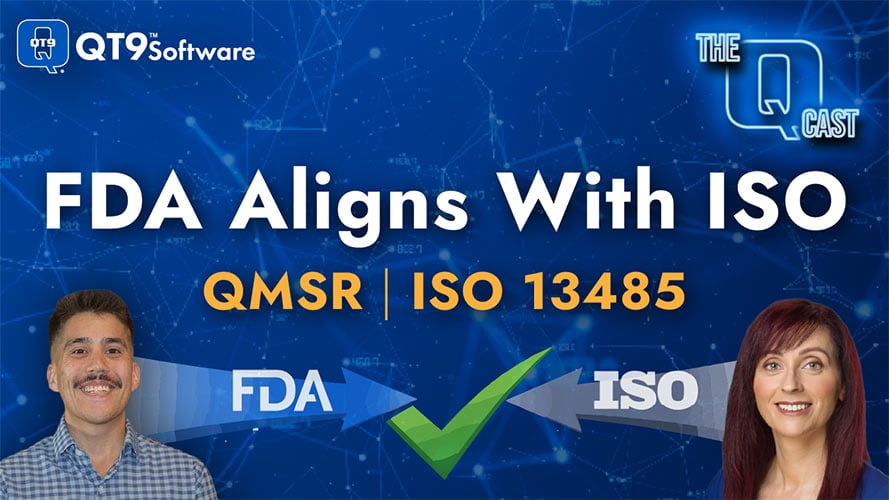 FDA QMSR Aligns With ISO 13485 on blue background with picture of QT9 Q-Cast podcast host and guest.