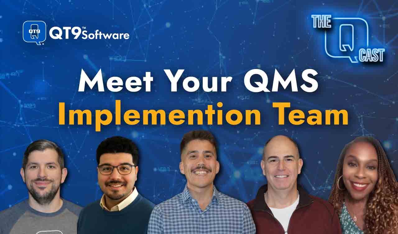 Meet Your QMS Implementation Team